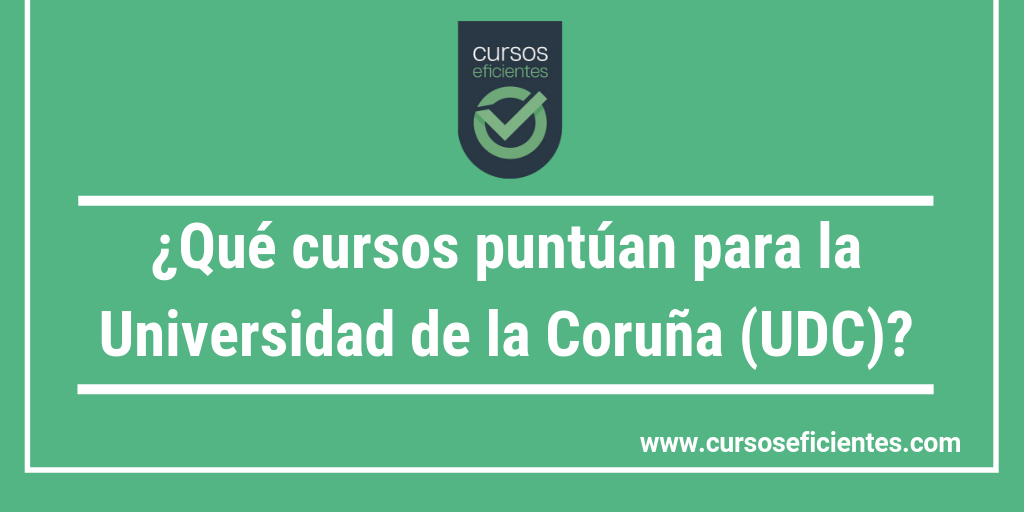 ¿Qué cursos puntúan para la Universidad de la Coruña?