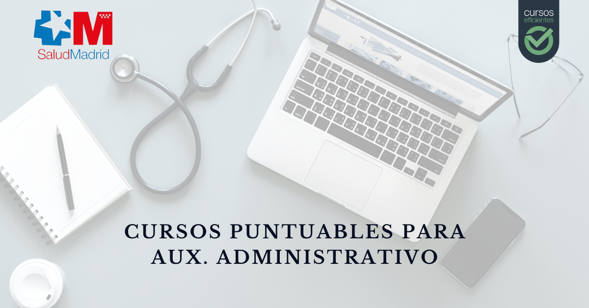 SERMAS Cursos puntuables para para Auxiliar Administrativo del Servicio Madrileño de Salud (SERMAS)